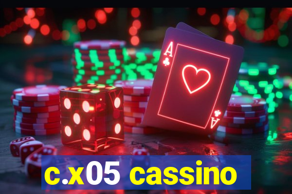 c.x05 cassino